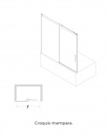 Mampara de bañera de 1 hoja fija y 1 puerta corredera croquis